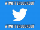 #twitterlockout